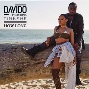 Davido - How Long Ft. Tinashe